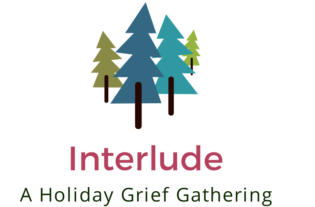 Interlude: A Holiday Grief Gathering