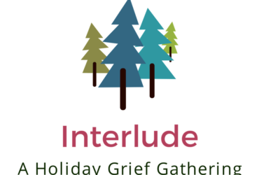 Interlude: A Holiday Grief Gathering