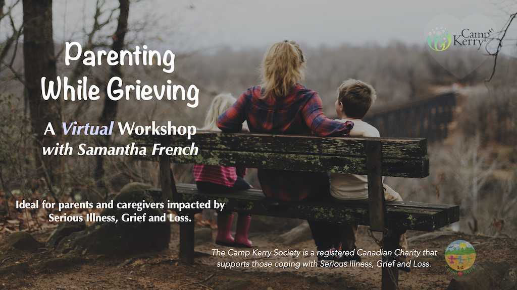 Parenting While Grieving: The Virtual Workshop
