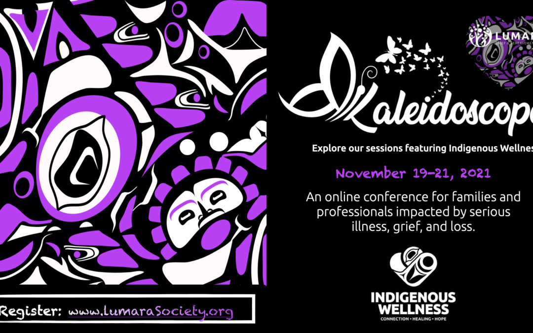 Kaleidoscope – Virtual Grief & Wellness Conference